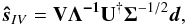 Mathematical equation: \begin{equation} \boldsymbol{\hat{s}}_{IV} = \mathbf{V}\boldsymbol{\Lambda^{-1}}\mathbf{U^{\dagger}} \boldsymbol{\Sigma}^{-1/2}\boldsymbol{d} , \end{equation}