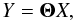 Mathematical equation: \begin{equation} \label{eq:pb2} Y = \boldsymbol{\Theta} X , \end{equation}