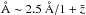 Mathematical equation: \hbox{$~\AA \sim 2.5~\AA/1+\bar{z}$}
