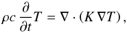 Mathematical equation: \begin{equation} \rho c\, \parderi{}{t}T = \nabla\cdot \left(K\,\nabla T\right), \label{hd1} \end{equation}