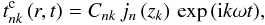 Mathematical equation: \appendix \setcounter{section}{1} \begin{equation} t^{\rm c}_{nk}\left(r,t\right) = C_{nk}\,j_n\left(z_k\right)\,\exp\left( {\rm i} k\omega t\right)\!,\label{Atnk2} \end{equation}
