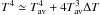 Mathematical equation: \hbox{$T^4\simeq T_\mathrm{av}^4+4T_\mathrm{av}^3 \Delta T$}