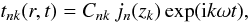 Mathematical equation: \begin{equation} t_{nk}(r,t) = C_{nk}\,j_n(z_k)\exp({\rm i} k\omega t) , \label{tnk} \end{equation}