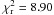 Mathematical equation: \hbox{$\chi^2\dma{r} = 8.90$}