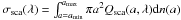 Mathematical equation: \hbox{${\sigma\dma{sca}(\lambda) = \int_{a = a\dma{min}}^{a\dma{max}} {\pi a^2 Q\dma{sca} (a, \lambda) \mathrm{d}n(a)}}$}