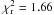 Mathematical equation: \hbox{$\chi^2\dma{r} = 1.66$}