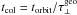 Mathematical equation: \hbox{$t\dma{col} = t\dma{orbit}/\tau\dma{\perp}\uma{geo}$}
