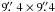 Mathematical equation: \hbox{$9\farcs\ 4 \times 9\farcs4$}