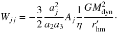 Mathematical equation: \appendix \setcounter{section}{1} \begin{equation} W_{jj}=-\frac{3}{2}\frac{a_j^2}{a_2 a_3} A_j \frac{1}{\eta} \frac{G M_{\rm dyn}^2}{r^\prime_{\rm hm}}\cdot \end{equation}