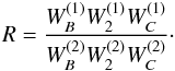 Mathematical equation: \begin{equation} R=\frac{W_B^{(1)} W_2^{(1)} W_C^{(1)}}{W_B^{(2)} W_2^{(2)} W_C^{(2)}}\cdot \end{equation}