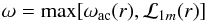 Mathematical equation: $$ \omega=\max[\omega_{\rm ac}(r),{\cal L}_{1m}(r)] $$