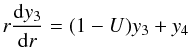 Mathematical equation: \begin{equation} r{\rd y_3\over\rd r}=(1-U)y_3+y_4 \end{equation}