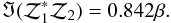 Mathematical equation: $$ \Im({\cal Z}_1^*{\cal Z}_2)=0.842\beta. $$