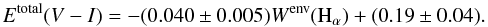 Mathematical equation: \begin{equation} E^{\rm total}(V-I)=-(0.040\pm0.005) W^{{\rm env}}({\rm H}_{\alpha})+(0.19\pm0.04). \label{ecuacionVI} \end{equation}