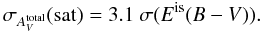 Mathematical equation: \appendix \setcounter{section}{1} \begin{equation} \sigma_{A^{\rm total}_{V}}({\rm sat}) = 3.1\ \sigma(E^{{\rm is}}(B-V)). \end{equation}