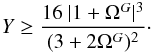 Mathematical equation: \begin{eqnarray} Y \geq \frac{16\ |1+\Omega^G|^3 }{(3+2 \Omega^G)^2}\cdot \label{eq:figTDEI} \end{eqnarray}