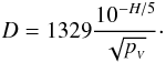 Mathematical equation: \begin{equation} D = 1329 \frac{10^{-H/5}}{\sqrt{p_{_V}}}\cdot \label{eq:d-h} \end{equation}