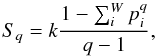 Mathematical equation: \begin{equation} S_q = k \frac{1-\sum_i^W p_i^q }{q-1}, \end{equation}