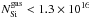 Mathematical equation: \hbox{$N_{\rm Si}^{\rm gas}<1.3\times10^{16}$}