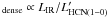 Mathematical equation: \hbox{$_{\rm{dense}} \propto L_{\rm{IR}}/L'_{\rm{HCN(1-0)}}$}