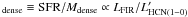 Mathematical equation: \hbox{$_{\rm dense} \equiv {\rm SFR}/M_{\rm dense} \propto L_{\rm{FIR}}/L'_{\rm{HCN(1-0)}}$}