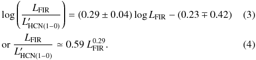 Mathematical equation: \begin{eqnarray} && \log{\left( \frac{L_{\rm FIR}}{L'_{\rm HCN(1-0)}} \right)} = (0.29 \pm 0.04)\log{L_{\rm FIR}} - (0.23 \mp 0.42) \\&& \mathrm{or\ } \frac{L_{\rm FIR}}{L'_{\rm HCN(1-0)}} \simeq 0.59\ L_{\rm FIR}^{0.29}. \end{eqnarray}