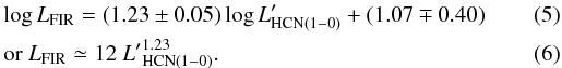 Mathematical equation: \begin{eqnarray} && \log{L_{\rm FIR}} = (1.23 \pm 0.05)\log{L'_{\rm HCN(1-0)}} + (1.07 \mp 0.40) \label{hcn} \\ && \mathrm{or\ } L_{\rm FIR} \simeq 12\ {L'}_{\rm HCN(1-0)}^{1.23}. \end{eqnarray}