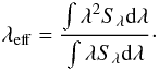 Mathematical equation: \appendix \setcounter{section}{1} \begin{equation} \lambda_{\mathrm{eff}}=\frac{\int\lambda^{2}S_{\lambda}{\rm d}\lambda}{\int\lambda S_{\lambda}{\rm d}\lambda}\cdot \end{equation}