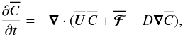 Mathematical equation: \begin{equation} {\partial\meanC\over\partial t}=-\nab\cdot(\meanUU \, \meanC+\meanFFFF-D\nab\meanC), \label{eq023b} \end{equation}