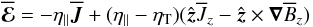 Mathematical equation: \begin{equation} \meanEMF = - \eta_\parallel \meanJJ + (\eta_\parallel - \eta_{\rm T}) (\zzz \meanJ_z - \zzz \times \nab \meanB_z) \label{eq101} \end{equation}