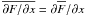 Mathematical equation: \hbox{$\overline{\partial F / \partial x} = \partial \overline{F} / \partial x$}