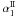 Mathematical equation: \hbox{$\alpha_1^{\rm II}$}