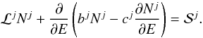 Mathematical equation: \begin{equation} {\cal L}^j N^j + \frac{\partial}{\partial E}\left( b^j N^j - c^j \frac{\partial N^j}{\partial E} \right) = {\cal S}^j. \label{eq:CR} \end{equation}