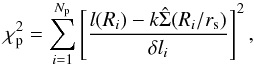 Mathematical equation: \appendix \setcounter{section}{2} \begin{equation} \chi^2_{\mathrm{p}} = \sum_{i = 1}^{N_{\mathrm{p}}}\left[ \frac{l(R_i) - k\hat{\Sigma}(R_i/r_{\mathrm{s}})}{\delta l_i} \right]^2 , \label{chi} \end{equation}