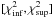 Mathematical equation: \hbox{$[\chi^2_{\mathrm{inf}},\chi^2_{\mathrm{sup}}]$}