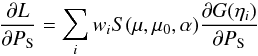 Mathematical equation: \begin{equation} \frac{\partial L}{\partial P_{\rm S}}=\sum_iw_iS(\mu,\mu_0,\alpha) \frac{\partial G(\eta_i)}{\partial P_{\rm S}} \end{equation}