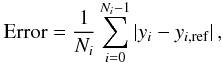 Mathematical equation: \begin{equation} \mathrm{Error} = \frac{1}{N_i}\sum_{i=0}^{N_i-1} |y_i-y_{i,\mathrm{ref}}| \,, \end{equation}
