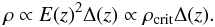Mathematical equation: \begin{equation} \rho \propto E(z)^2 \Delta(z) \propto \rho_{\rm crit} \Delta(z). \end{equation}