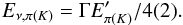 Mathematical equation: \begin{equation} E_{\nu,\pi(K)} = \Gamma E_{\pi(K)}' /4(2). \end{equation}