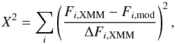 Mathematical equation: \begin{equation} X^2 = \sum_{i} \left( \dfrac{F_{i,\mathrm{XMM}}-F_{i,\mathrm{mod}}}{\Delta F_{i,\mathrm{XMM}}} \right)^2, \end{equation}