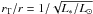 Mathematical equation: \hbox{$r_{\rm T}/r= 1/\sqrt{L_*/L_\odot}$}