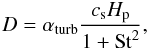 Mathematical equation: \begin{equation} \label{eq:diffcoeff} D = \alpha_{\rm turb} \frac{c_{\rm s} H_{\rm p}}{1+{\rm St}^2}, \end{equation}