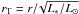 Mathematical equation: \hbox{$r_{\rm T}=r/\!\sqrt{L_*/L_{\odot}}$}