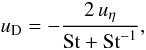Mathematical equation: \begin{equation} u_\text{D} = -\frac{2 \, u_\eta}{{\rm St} + {\rm St}^{-1}}, \label{eq:u_drift} \end{equation}