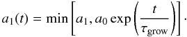 Mathematical equation: \begin{equation} a_1(t) = \min \left[ a_1 , a_0 \exp\left(\frac{t}{\tau_\mathrm{grow}}\right)\right]\cdot \label{eq:a_1_of_t} \end{equation}