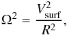 Mathematical equation: \begin{equation} \Omega^2 = \frac{V_{\rm surf}^2}{R^2}, \end{equation}