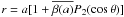 Mathematical equation: \hbox{$r = a[1 + \overline{\beta(a)}P_2(\cos\theta)]$}
