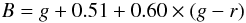 Mathematical equation: \begin{equation} B = g+0.51+0.60\times(g-r) \end{equation}