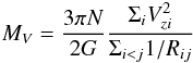 Mathematical equation: \begin{equation} {M_{V}} = \frac{3\pi{N}}{2{G}} \frac{{\Sigma_{i}V_{zi}^2}}{{\Sigma_{i<j}1/R_{ij}}} \end{equation}