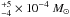 Mathematical equation: \hbox{$^{+5}_{-4}\times10^{-4}~ M_{\odot}$}
